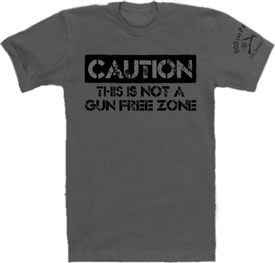 Caution Not A Gun Free Zone Patriotic T-Shirt Dark Gray