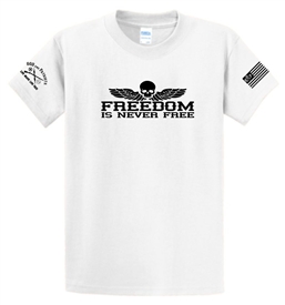 Freedom Is Never Free Patriotic T-Shirt White