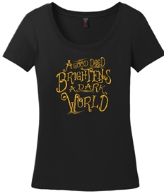 A Good Deed Brightens A Dark World Scoop Neck T-Shirt Black