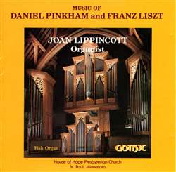 Organ music of Pinkham and Liszt - Lippincott