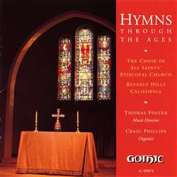 Hymns through Ages - All Saints Beverly Hills- Thomas Foster