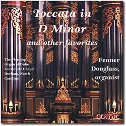 Toccata in D Minor - Duke University Chapel - Fenner Douglass