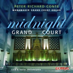 Midnight in Grand Court - Peter Richard Conte - Wanamaker organ