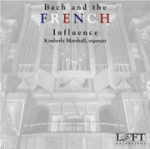 Bach and the French Influence - Kimberly Marshall