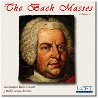 Bach Masses v.1 - Washington Bach Consort