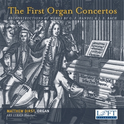 The First Organ Concertos / Ars Lyrica, Dirst