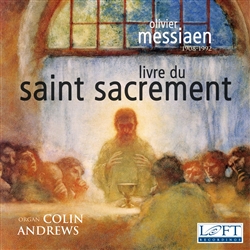 Messiaen: Livre du Saint Sacrement / Andrews (2 CDs!)