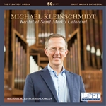 Michael Kleinschmidt - Recital at Saint Mark's Cathedral
