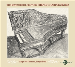 The 17th Century French Harpsichord / Sherman