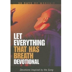 Let Everything That Has Breath