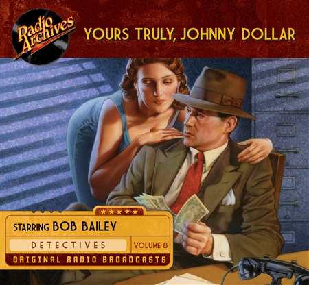 Yours Truly, Johnny Dollar, Volume 8