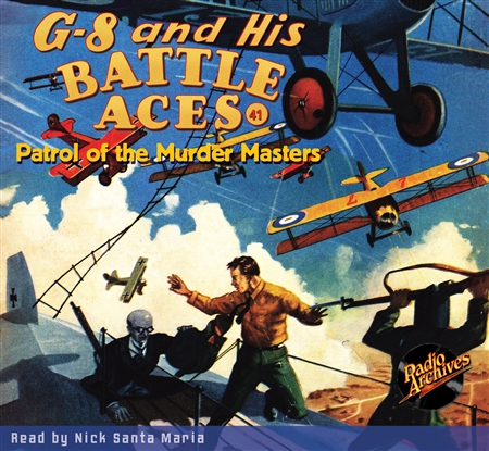 G-8 and His Battle Aces Audiobook #41 Patrol of the Murder Masters