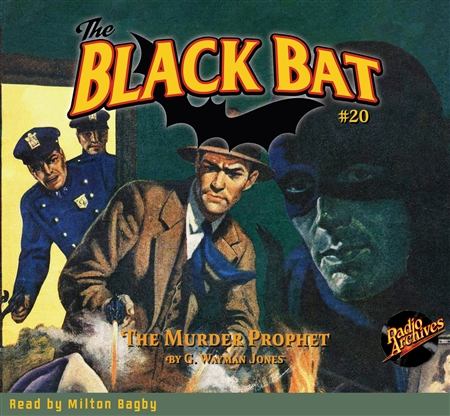 The Black Bat Audiobook #20 The Murder Prophet