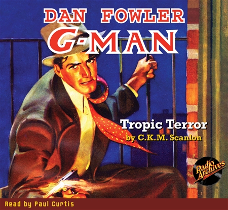 Dan Fowler G-Man Audiobook October 1936 Tropic Terror