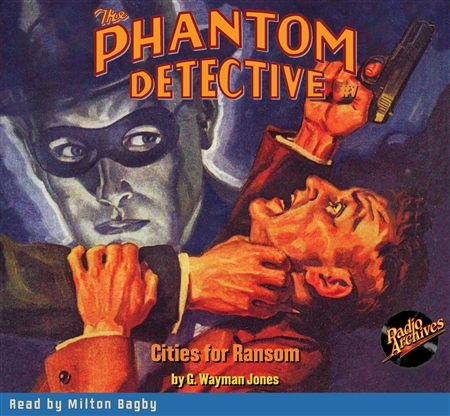 The Phantom Detective Audiobook #7 Cities for Ransom