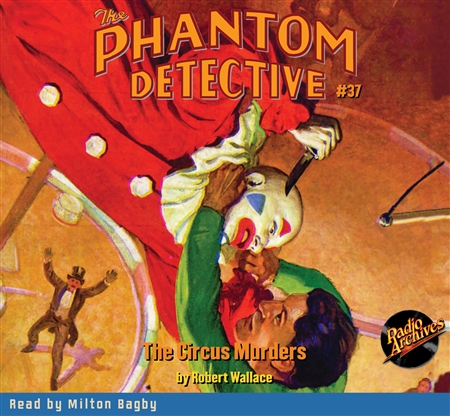 The Phantom Detective Audiobook #37 The Circus Murders