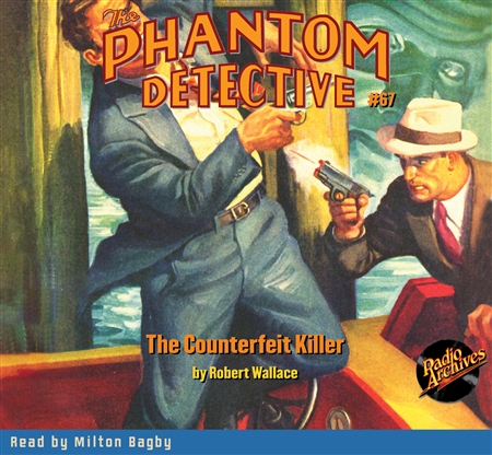 The Phantom Detective Audiobook #67 The Counterfeit Killer