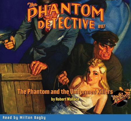 The Phantom Detective Audiobook #87 The Phantom and the Uniformed Killers