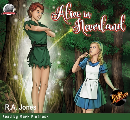 Alice in Neverland by R. A. Jones Audiobook