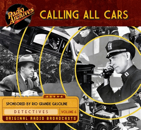 Calling All Cars, Volume 6 - 10 hours