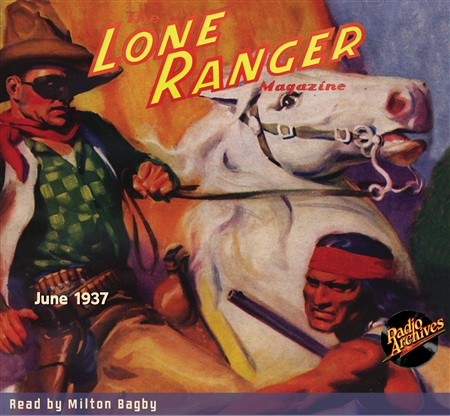 The Lone Ranger Magazine Audiobook #3 June 1937