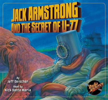 Jack Armstrong and the Secret of U-77 Audiobook