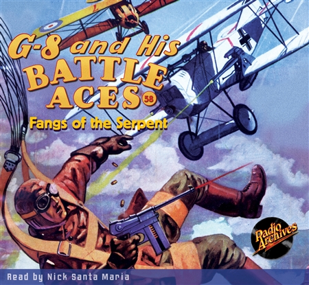 G-8 and His Battle Aces Audiobook - #58 Fangs of the Serpent