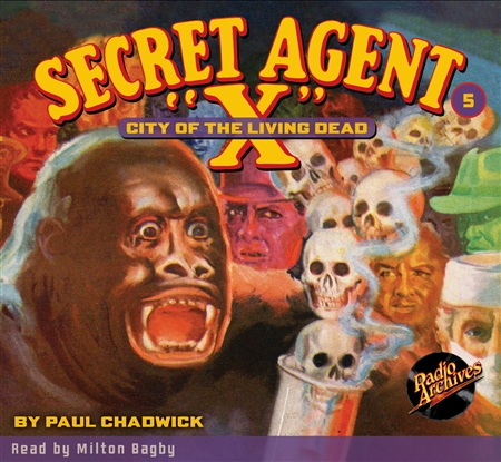 Secret Agent "X" Audiobook - # 5 City of the Living Dead