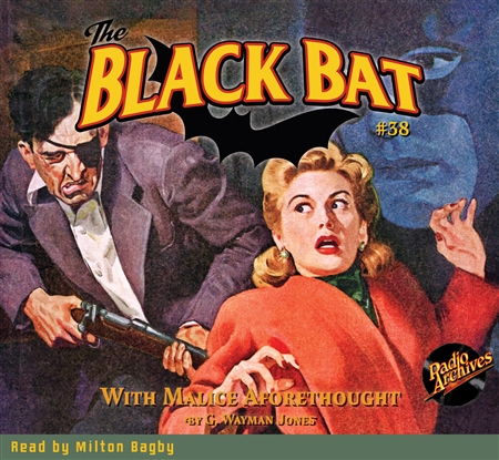 The Black Bat Audiobook #38 With Malice Aforethought