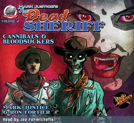 Mark Justice's The Dead Sheriff Cannibals and Bloodsuckers Audiobook