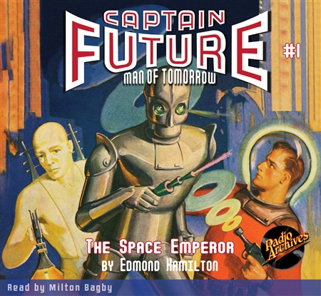 Captain Future Audiobook # 1 The Space Emperor