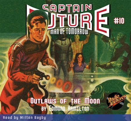 Captain Future Audiobook #10 Outlaws of the Moon