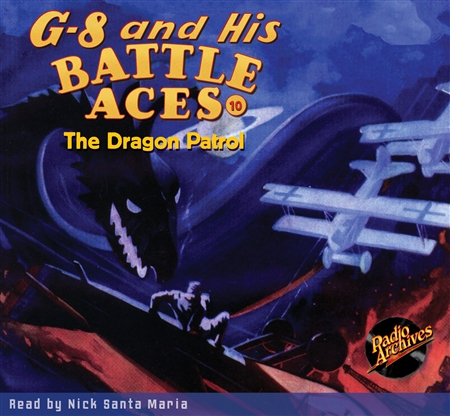 G-8 and His Battle Aces Audiobook # 10 The Dragon Patrol