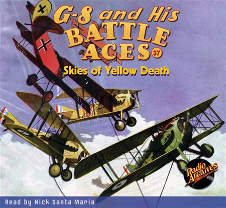 G-8 and His Battle Aces Audiobook # 37 Skies of Yellow Death