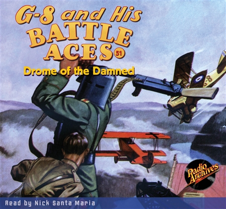 G-8 and His Battle Aces Audiobook #51 Drome of the Damned