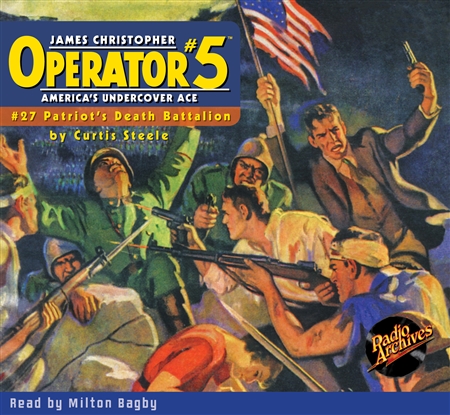 Operator #5 Audiobook #27 Patriot's Death Battalion