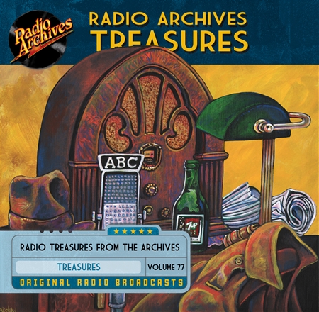 Radio Archives Treasures, Volume 77 - 20 hours