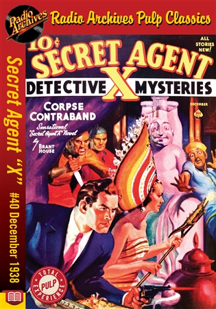 Secret Agent "X" eBook #40 Corpse Contraband