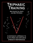 Triphasic Training E-Book : A systematic approach to elite speed and explosive strength performance