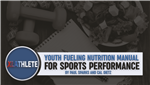 Youth Fueling Nutrition Manual for Sports Performance E Book
