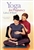 Yoga for Pregnancy Labor & Birth DVD