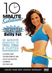 10 Minute Solution Blast Off Belly Fat DVD