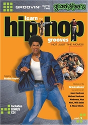 Groovin' with the Groovaloos: Learn the Hip-Hop Grooves, Not Just the Moves Vol. 1