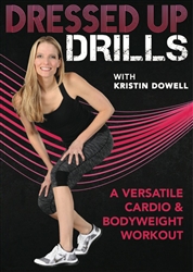 Dressed Up Drills DVD - Kristin Dowell