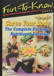 Fun To Know Carve Your Body Nutrition & Exercise Volume 1