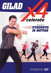 Gilad's Xcelerate-4 Volume 4: Strength in Motion