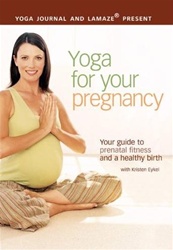 Yoga Journal And Lamaze Yoga For Your Pregnancy DVD