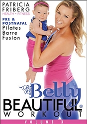 Belly Beautiful Workout Pre and Postnatal Pilates Barre Fusion - Patricia Friberg