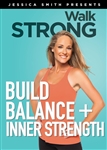 Jessica Smith Walk Strong Build Balance and Inner Strength