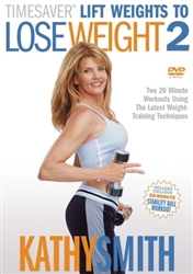 Kathy Smith Timeless Collection Lift Weights To Lose Weight 2